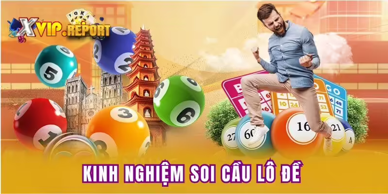 Kinh nghiệm soi cầu lô đề