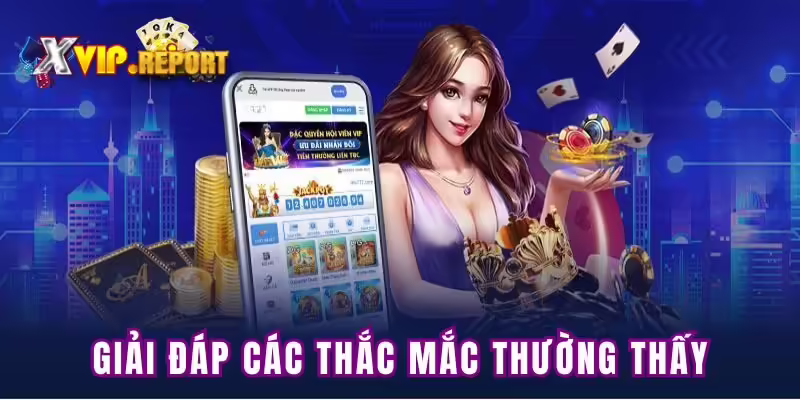 Giải đáp thắc mắc thường thấy